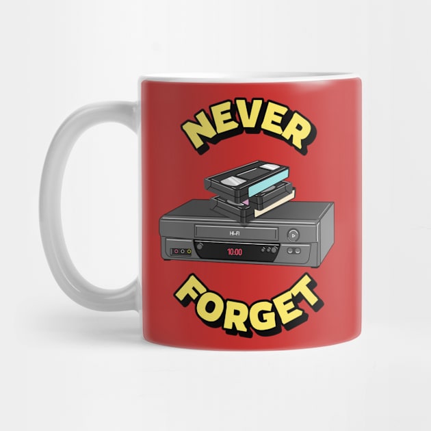 Never Forget Cassette Retro Vintage 60s 70s 80s 90s by TV Dinners